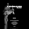DJ Emerson, David Löhlein, Thomas Hoffknecht & Raphael Dincsoy - Lehmann Musik 003 (feat. ignøranz)